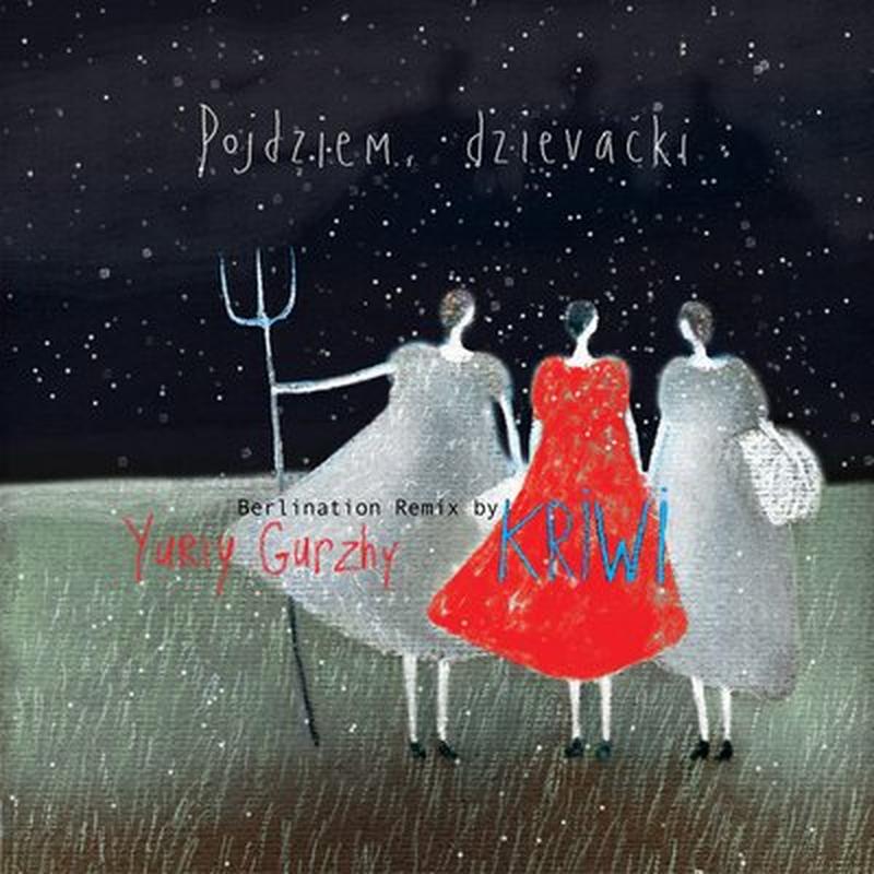 Pojdziem, Dzievački (Berlination Remix by Yuriy Gurzhy) cover art